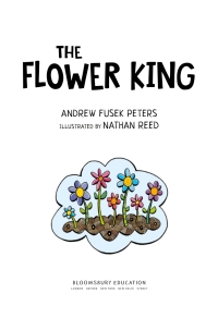 表紙画像: The Flower King: A Bloomsbury Young Reader 1st edition 9781472970756
