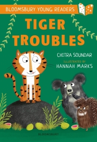 表紙画像: Tiger Troubles: A Bloomsbury Young Reader 1st edition 9781472970824