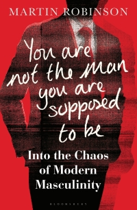 Imagen de portada: You Are Not the Man You Are Supposed to Be 1st edition 9781472971272