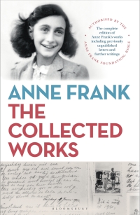 Cover image: Anne Frank: The Collected Works 1st edition 9781472964915