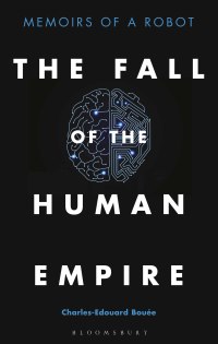 Titelbild: The Fall of the Human Empire 1st edition 9781472970039