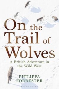 Omslagafbeelding: On the Trail of Wolves 1st edition 9781472972071