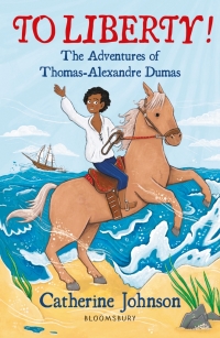 صورة الغلاف: To Liberty! The Adventures of Thomas-Alexandre Dumas: A Bloomsbury Reader 1st edition 9781472972552