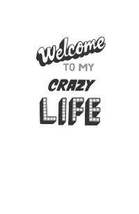 Immagine di copertina: Welcome to My Crazy Life 1st edition 9781472972729