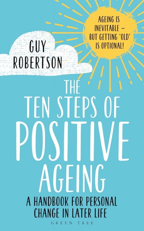 The Ten Steps of Positive Ageing : A handbook for personal change in later life, 1st Edition - FULL INSTANT DOWNLOAD | PDF DOCX EPUB