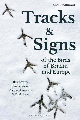 Cover image: Tracks and Signs of the Birds of Britain and Europe 1st edition 9781472973184
