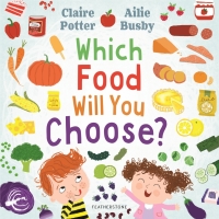 صورة الغلاف: Which Food Will You Choose? 1st edition 9781472973825