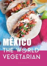 Titelbild: Mexico: The World Vegetarian 1st edition 9781472974969