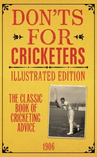 Imagen de portada: Don'ts for Cricketers 1st edition 9781408192221