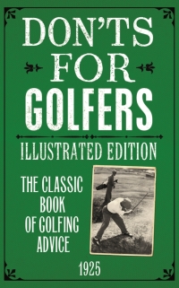 صورة الغلاف: Don'ts for Golfers 1st edition 9781408106716