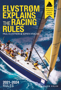 Cover image: Elvstrøm Explains the Racing Rules 1st edition 9781472980595