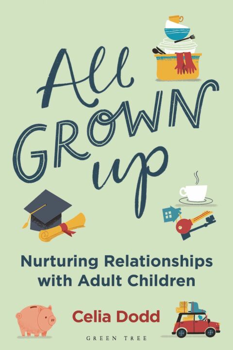 All Grown Up : Nurturing Relationships with Adult Children, 1st Edition - FULL INSTANT DOWNLOAD | PDF DOCX EPUB