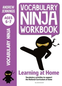 صورة الغلاف: Vocabulary Ninja Workbook for Ages 6-7 1st edition 9781472980960