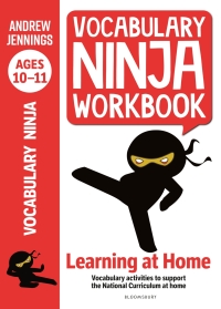 Cover image: Vocabulary Ninja Workbook for Ages 10-11 1st edition 9781472981004