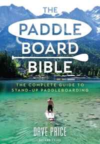 Omslagafbeelding: The Paddleboard Bible 1st edition 9781472981479