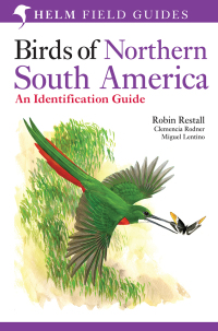 Omslagafbeelding: Birds of Northern South America: An Identification Guide 1st edition 9780713672428