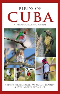 Cover image: Photographic Guide to the Birds of Cuba 1st edition 9781472918390