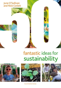 Cover image: 50 Fantastic Ideas for Sustainability 1st edition 9781472984128