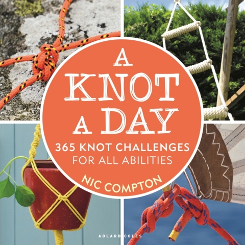A Knot A Day: 365 Knot Challenges for All Abilities, 1st Edition - FULL INSTANT DOWNLOAD | PDF DOCX EPUB