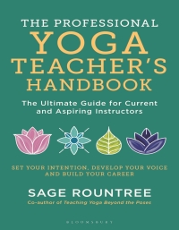 Omslagafbeelding: The Professional Yoga Teacher's Handbook 1st edition 9781472985859