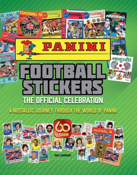 Panini Football Stickers: The Official Celebration: A Nostalgic Journey Through the World of Panini, 1st Edition - FULL INSTANT DOWNLOAD | PDF DOCX EPUB