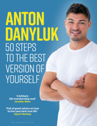 表紙画像: Anton Danyluk: 50 Steps to the Best Version of Yourself 1st edition 9781472987815