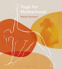 Cover image: Yoga for Motherhood 1st edition 9781472987884