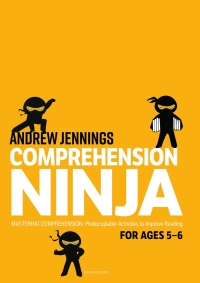 Titelbild: Comprehension Ninja for Ages 5-6: Non-Fiction 1st edition 9781472969187