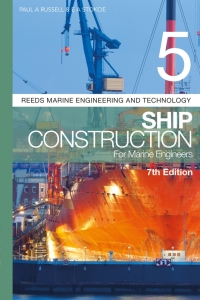 Imagen de portada: Reeds Vol 5: Ship Construction for Marine Engineers 1st edition 9781472989208