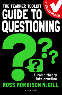 Cover image: The Teacher Toolkit Guide to Questioning 1st edition 9781472989383