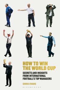 Cover image: How to Win the World Cup 1st edition 9781472990792