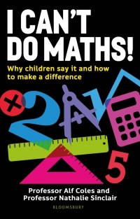 Cover image: I Can't Do Maths! 1st edition 9781472992673