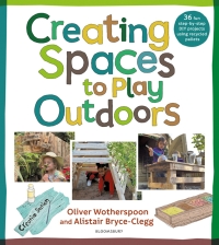 Imagen de portada: Creating Spaces to Play Outdoors 1st edition 9781472993564