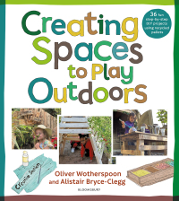 صورة الغلاف: Creating Spaces to Play Outdoors 1st edition 9781472993564