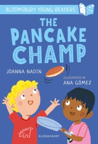 Titelbild: The Pancake Champ: A Bloomsbury Young Reader 1st edition 9781472994493