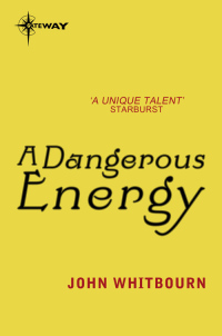 Cover image: A Dangerous Energy 9781473200890