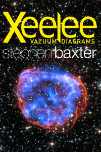 Cover image: Xeelee: Vacuum Diagrams 9781473214446