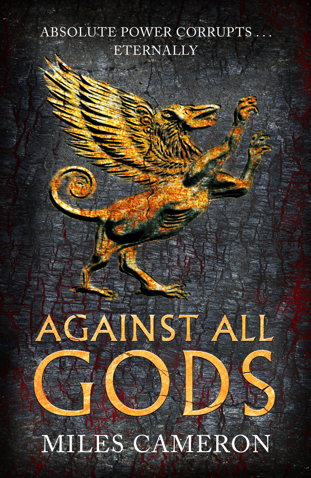 Against All Gods The Age of Bronze: Book 1