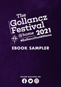 Cover image: The GollanczFest@Home eBook Sampler 9781473234680