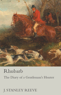 Imagen de portada: Rhubarb - The Diary of a Gentleman's Hunter 9781473327641