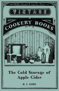 Cover image: The Cold Storage of Apple Cider 9781473328013
