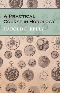 Omslagafbeelding: A Practical Course in Horology 9781473328488