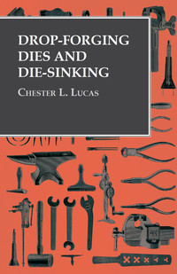 Titelbild: Drop-Forging Dies and Die-Sinking 9781473328655