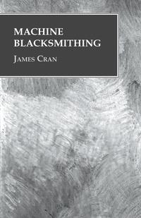 Cover image: Machine Blacksmithing 9781473328815