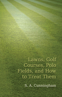 صورة الغلاف: Lawns, Golf Courses, Polo Fields, and How to Treat Them 9781473329133