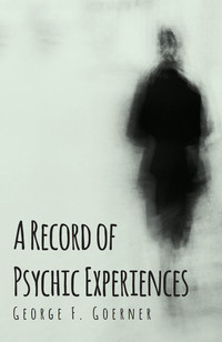Imagen de portada: A Record of Psychic Experiences 9781473330382