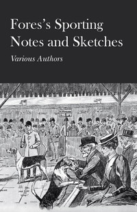 Omslagafbeelding: Fores's Sporting Notes and Sketches 9781473330443