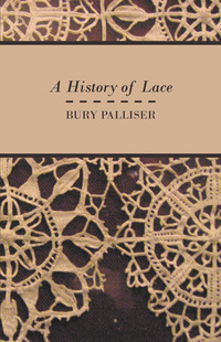 Omslagafbeelding: A History of Lace 9781473330689