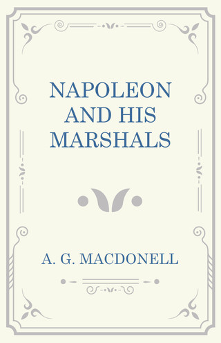 Cover image: Napoleon and his Marshals 9781473330900