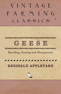 صورة الغلاف: Geese - Breeding, Rearing and Management 9781473331198